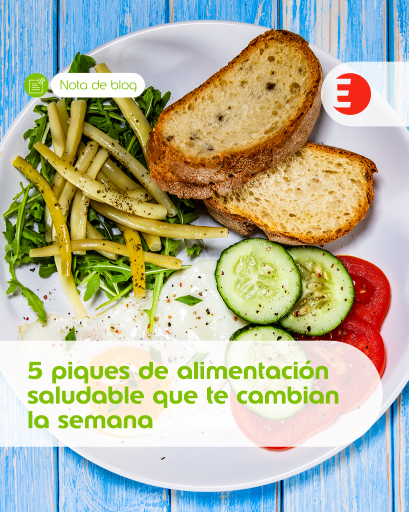 5 piques de alimentación saludable que te cambian la semana 1 NotaBlogPost 2