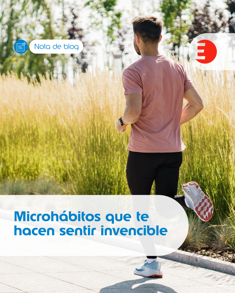 Microhábitos que te hacen sentir invencible 1 NotaBlogPost 4