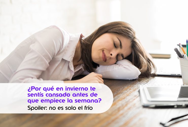 ¿Por qué en invierno te sentís cansado antes de que empiece la semana? Spoiler: no es solo el frío. 1 Web Nota4