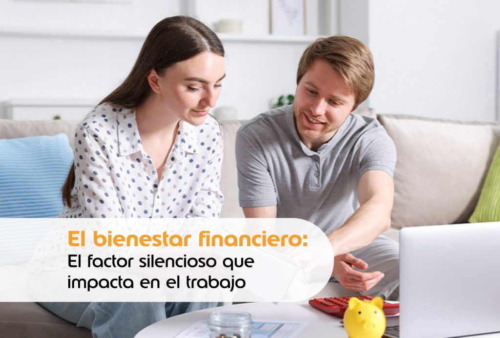 El bienestar financiero: el factor silencioso que impacta en el trabajo 1 Nota3 Portada 740x500px